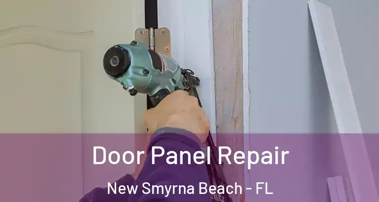  Door Panel Repair New Smyrna Beach - FL
