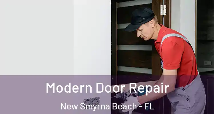  Modern Door Repair New Smyrna Beach - FL