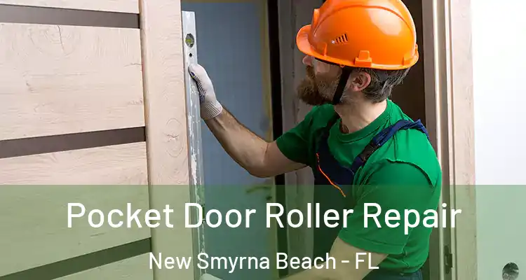  Pocket Door Roller Repair New Smyrna Beach - FL