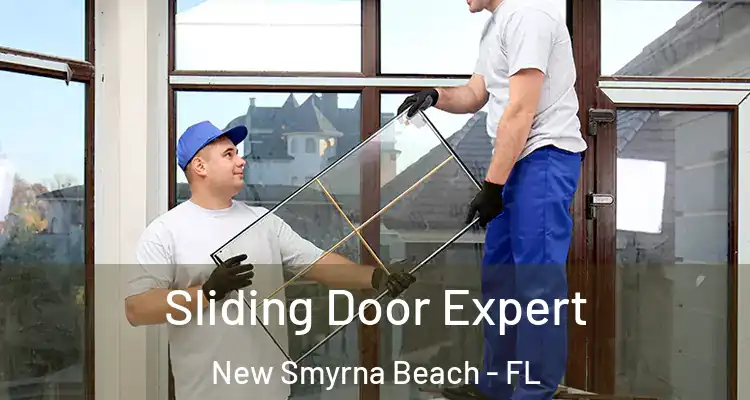  Sliding Door Expert New Smyrna Beach - FL
