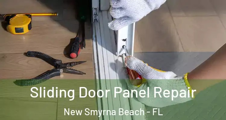  Sliding Door Panel Repair New Smyrna Beach - FL
